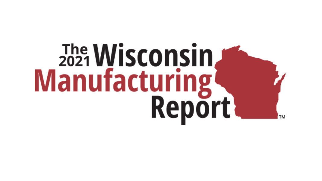 Wisconsin Manufacturing Data Wisconsin manufacturers resilient through pandemic challenges