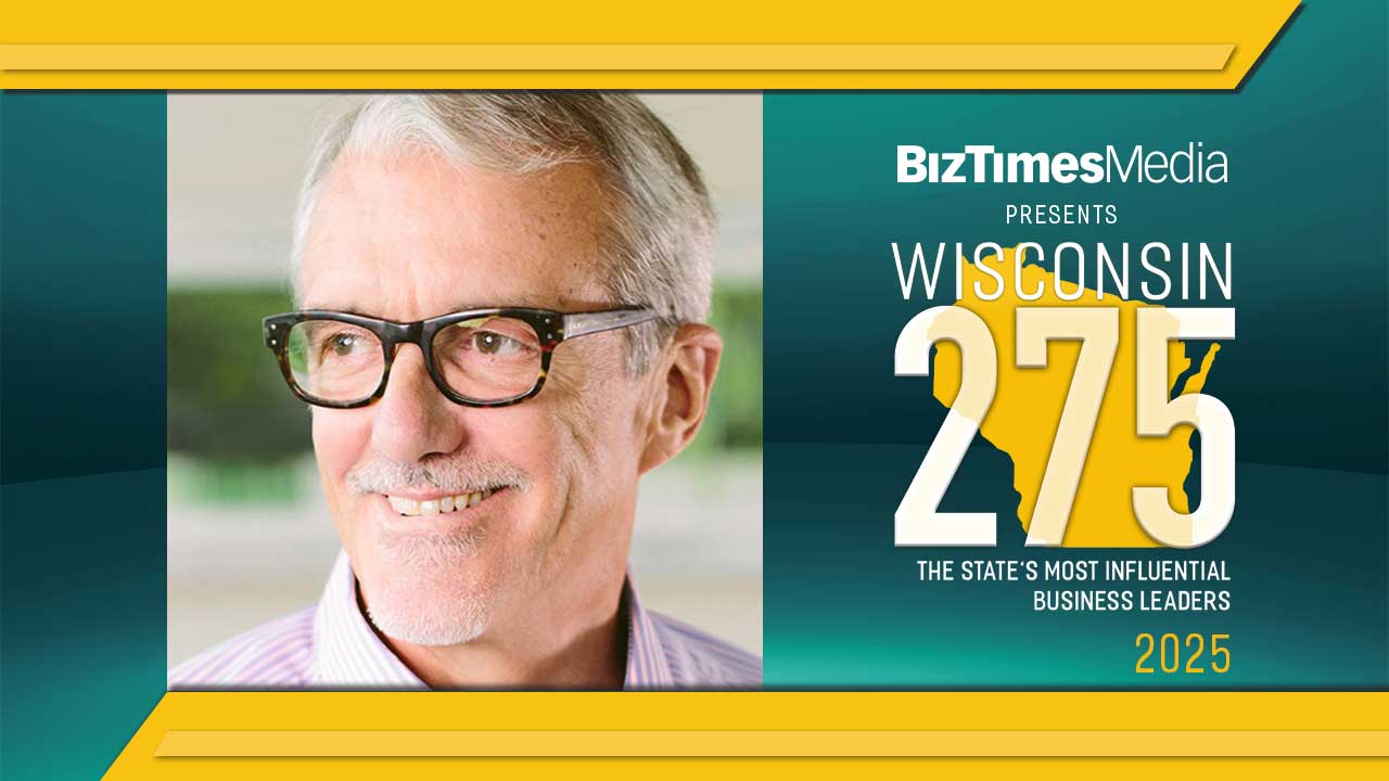 biztimes.com - John Neis - Wisconsin 275 Most Influential Business Leaders